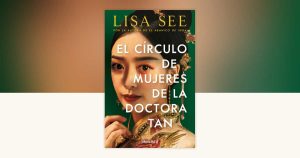 El círculo de mujeres de la doctora Tan