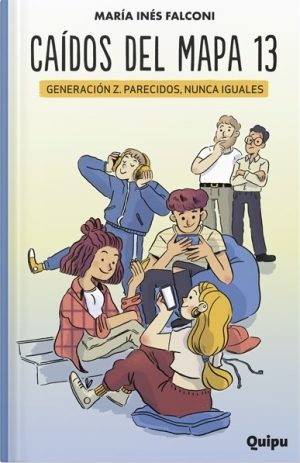 Caídos del mapa 13- Generación Z. Parecidos, nunca iguales