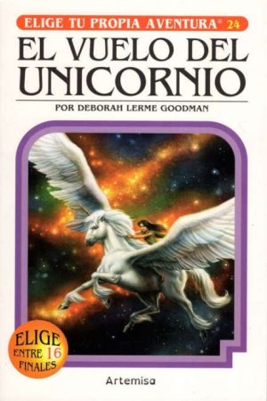 Elige tu propia aventura N°24. El vuelo del Unicornio