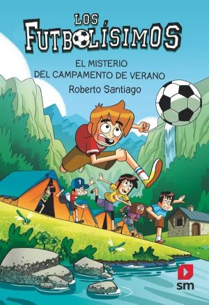 Los futbolisimos 27 el misterio del campamento de verano