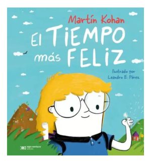 El Tiempo Más Feliz