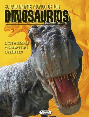 El fascinante mundo de los dinosaurios