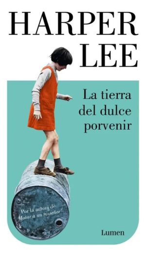 La tierra del dulce porvenir