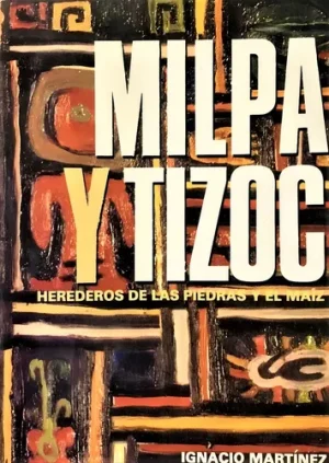 Milpa y Tizoc