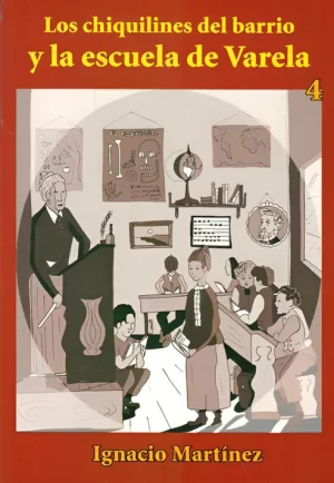 Los chiquilines del barrio y la escuela de Varela