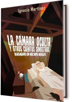 La cámara oculta y otros cuentos siniestros
