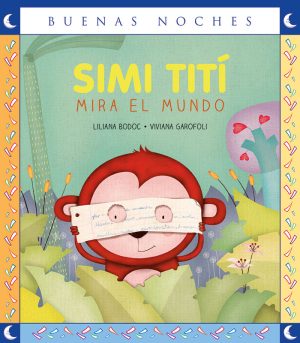 Simi Tití - Mira el mundo - Buenas noches