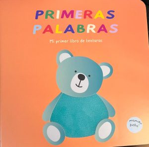 Primeras palabras - Mi primer libro de texturas
