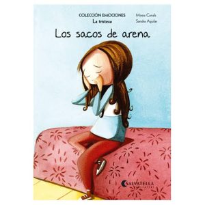 Colección emociones 4- La tristeza- Los sacos de arena