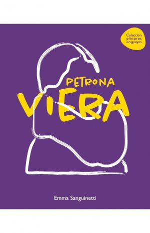 Pintores Uruguayos: Petrona Viera