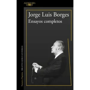Jorge Luis Borges- Ensayos completos