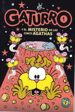 Gaturro 1. El misterio de las cinco Ágathas