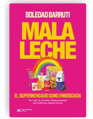 Mala Leche: El Supermercado Como Emboscada