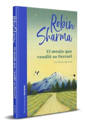 El monje que vendió su ferrari (Edición ilustrada)