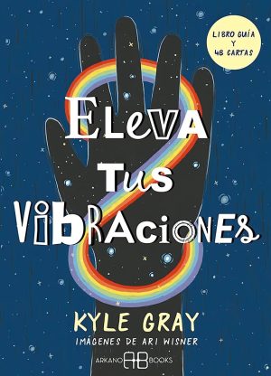 Eleva tus Vibraciones