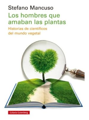 Los hombres que amaban las plantas