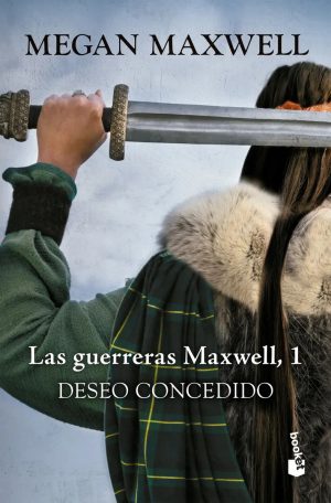 Deseo concedido. Las Guerreras Maxwell 01