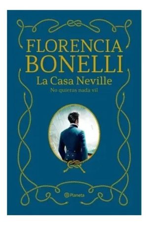 La Casa Neville 02. No quieras nada vil. Edición con cantos pintados