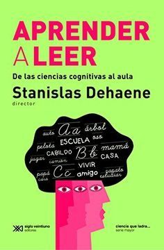 Aprender a leer - De las ciencias cognitivas al aula