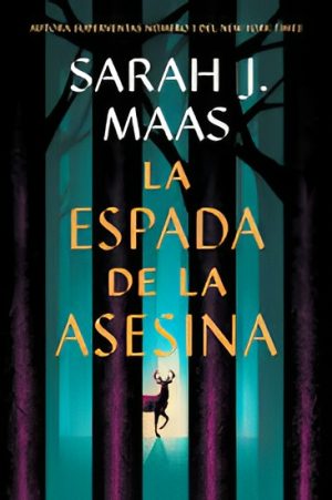 La espada de la asesina - Saga Trono de Cristal