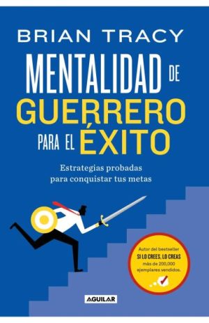 Mentalidad de guerrero para el éxito