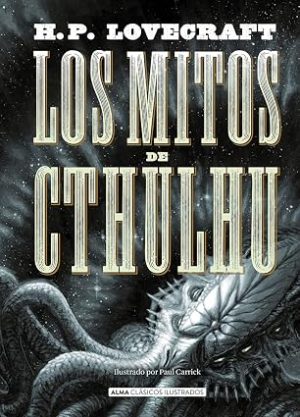 Los mitos de Cthulhu (Clásicos ilustrados)