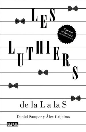 LES LUTHIERS: DE LA L A LAS S