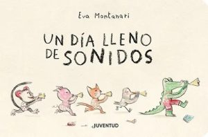 Un dia lleno de sonidos