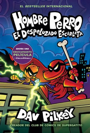 Hombre Perro: El Despeluzado Escarlata