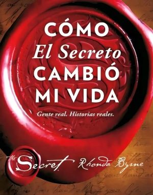 Como El Secreto Cambio Mi Vida