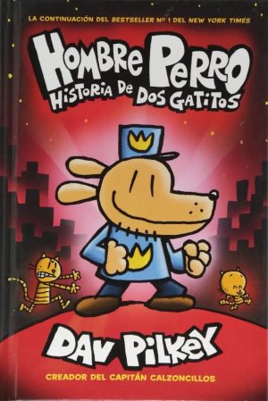Hombre Perro: Historia de dos gatitos