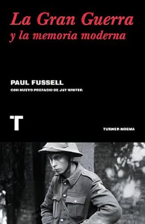La Gran Guerra y la memoria moderna