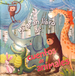 Mi gran libro de cuentos de animales