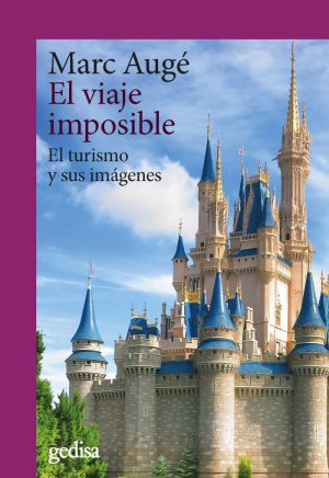 El viaje imposible - El turismo y sus imágenes