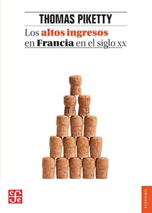 Los altos ingresos en Francia en el siglo XX