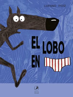 El lobo en calzoncillos 1