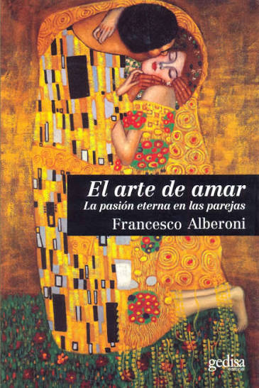 El arte de amar. La pasión eterna en las parejas