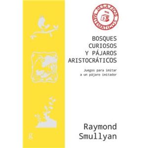 Bosques Curiosos y Pájaros Aristocráticos