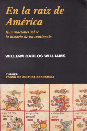 En la raíz de América
