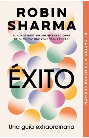 Éxito -Una guia extraordinaria-