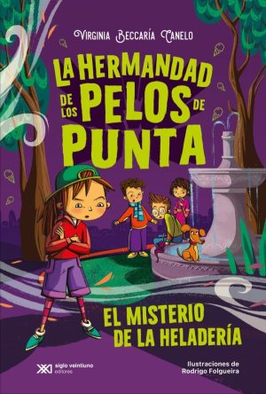 La hermandad de los pelos de punta 1 El misterio de la Heladería