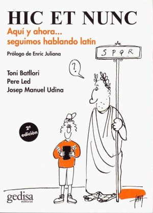 Hic et nunc Aquí y ahora...seguimos hablando en latín