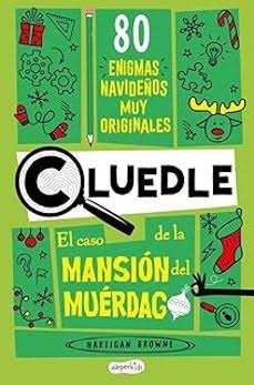 Cluedle: El caso de la Mansión del Muérdago: 80 enigmas muy navideños (Libro 3)