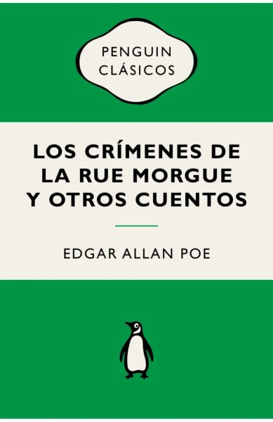Los crímenes de la Rue Morgue y otros cuentos