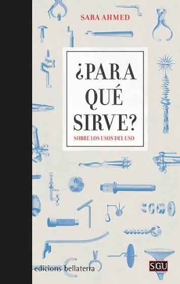 ¿Para qué sirve? Sobre los usos del uso