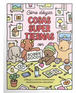 Cómo dibujar cosas super tiernas con Bobbie Goods
