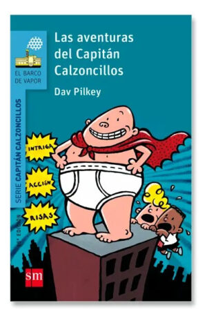 Las aventuras del Capitán Calzoncillos 1