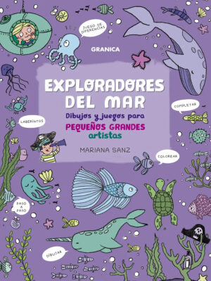 Exploradores del mar Dibujos y juegos para pequeños grandes artistas