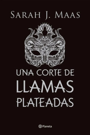 Una corte de llamas plateadas. Acotar 05. Tapa Dura