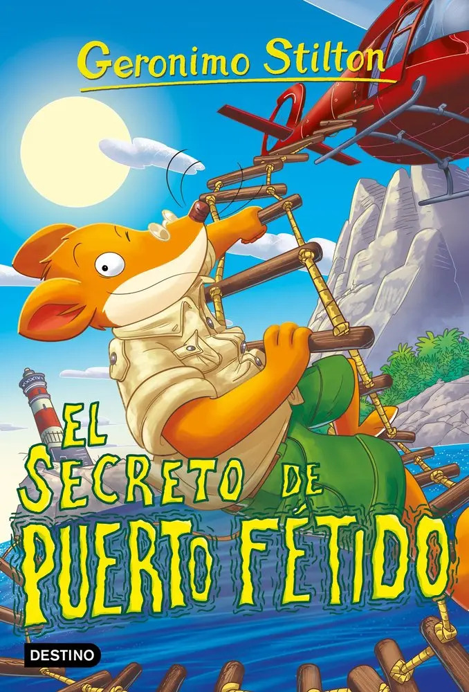Gerónimo Stillton. El secreto de Puerto Fétido